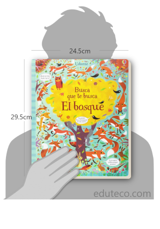 Comparación del tamaño de el libro Busca que te busca : El bosque respecto a una persona. Este mide 24.5 centímetros de ancho por 29.5 centímetros de alto